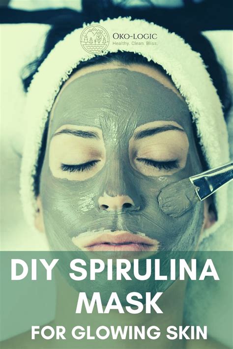 Easy Spirulina Face Mask To Make Your Skin Glow In No Time Natural