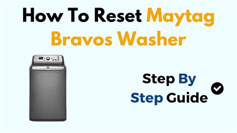 How To Reset Maytag Bravos Washer Youtube