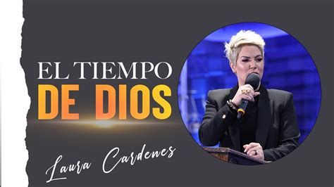 El Tiempo De Dios Laura Cardenes Youtube