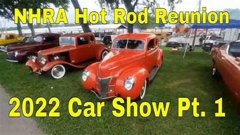 2022 NHRA Hot Rod Reunion Car Show Pt 1 YouTube