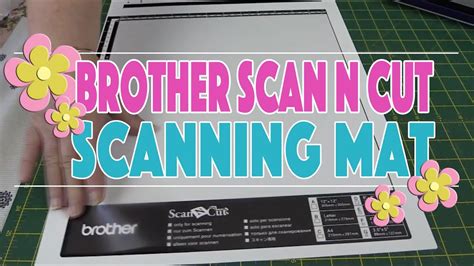 Brother Scan N Cut Tutorial The Photo Scanning Mat YouTube