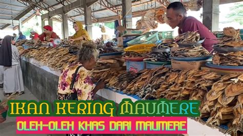 Ikan Kering Maumere Oleh Oleh Khas Dari Maumere Youtube