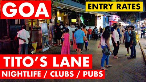 Tito S Lane Goa Nightlife Goa Vlog Pubs Clubs Entry