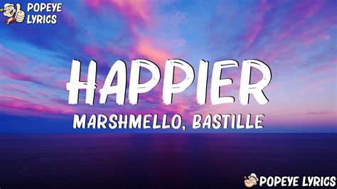 Marshmello Bastille Happier Lyrics The Weeknd Bruno Mars