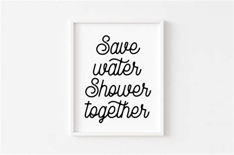 Save Water Shower Together Printable Wall Art Funny Bathroom Etsy