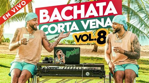 Bachata Corta Venas Vol Romo Pero Feo Mezclando Envivo Dj Adoni