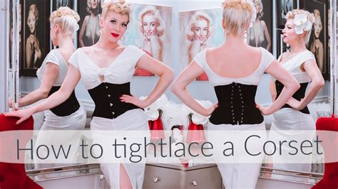 How To Tight Lace A Corset Glamorous Corset Youtube