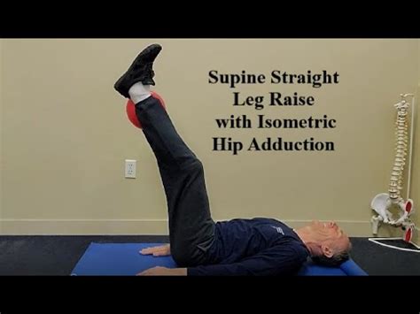 Supine Straight Leg Raise With Isometric Hip Adduction Youtube