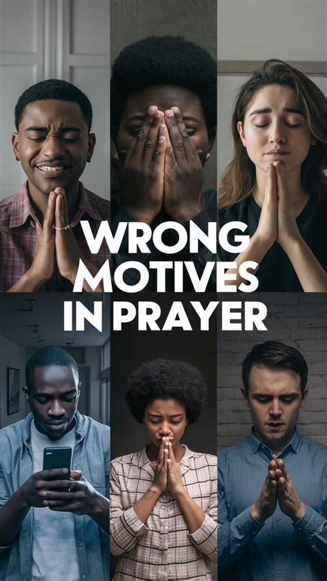 Examples Of Wrong Motives In Prayer