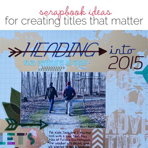 ideas  scrapbook page titles  meaningful content design