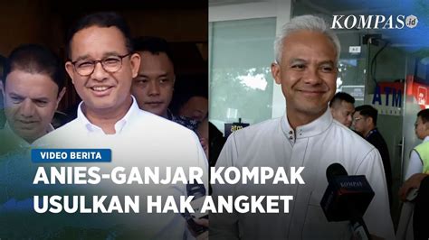 Anies Dukung Ganjar Gulirkan Hak Angket Kecurangan Pemilu YouTube