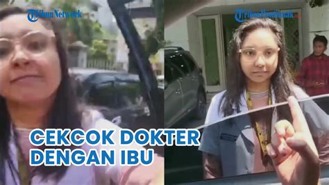 VIRAL Video Cekcok Dokter Muda Dengan Seorang Ibu YouTube