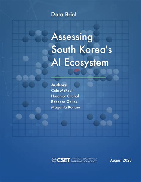 Assessing South Koreas Ai Ecosystem Center For Security And Emerging