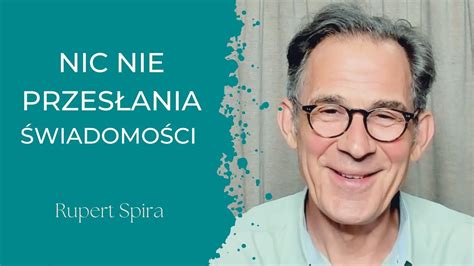 Rupert Spira Nic Nie Przes Ania Wiadomo Ci Lektor Pl Youtube