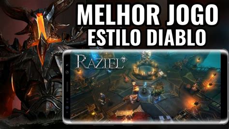 MELHOR GAME ESTILO DIABLO MOBILE RAZIEL ACTION RPG SEM AUTOMÁTICO