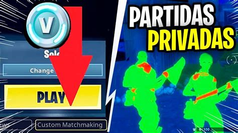 Como Hacer Partidas Privadas En Fortnite Youtube