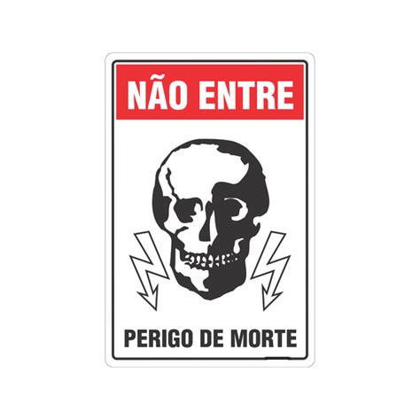 Placa Adesiva Pvc Sinalizadora Alerta Perigo De Morte X Cm Leroy