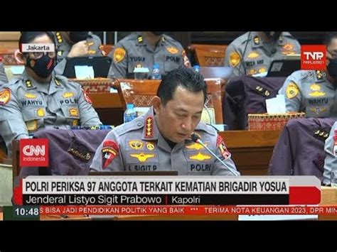 Polri Periksa 97 Anggota Terkait Kematian Brigadir J YouTube