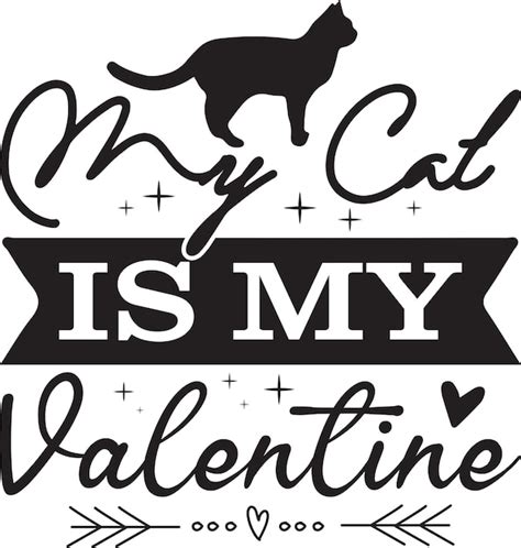 Premium Vector My Cat Is My Valentine