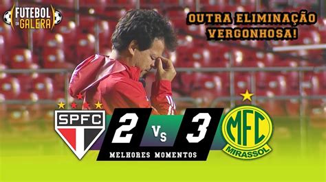 São Paulo 2 x 3 Mirassol Melhores Momentos HD 29 07 2020 Derrota