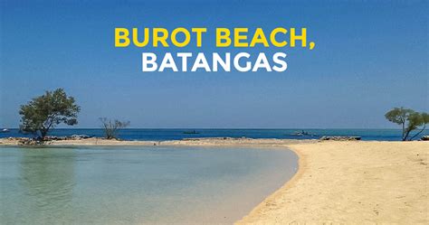 QUICK GUIDE: Burot Beach in Calatagan, Batangas - Philippine Beach Guide