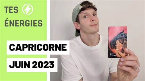 Capricorne ♑ Juin 2023 Youtube