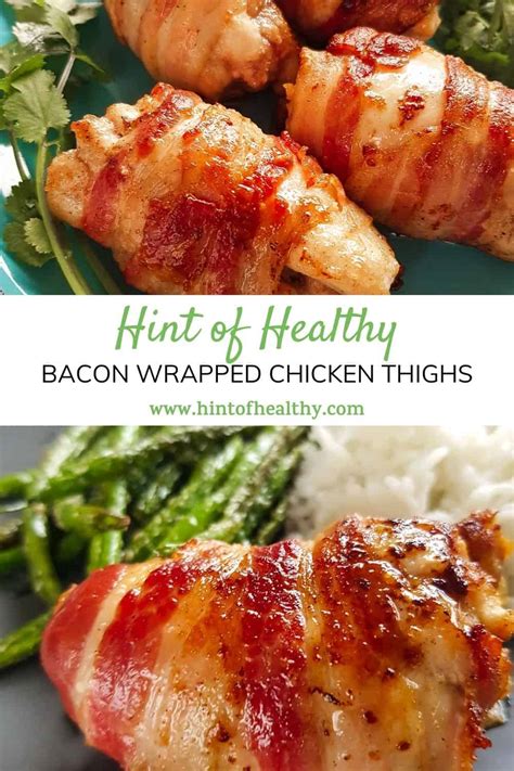 Bacon Wrapped Chicken Thighs So Juicy Hint Of Healthy