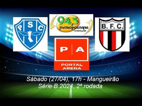 Paysandu X Botafogo Sp S Rie B Rodada Youtube