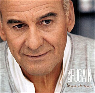 A Venir Une Compilation De Michel Fugain Un Best Of De Ses Plus