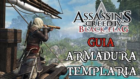 Assasin s Creed IV Black Flag Guía Armadura Templaria YouTube