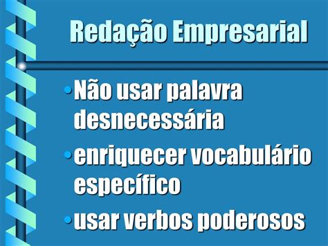 O Que É Redação Empresarial - O Que é Redação Empresarial - NAZAEDU
