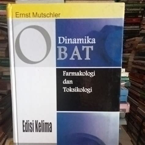 Jual Buku Dinamika Obat Farmakologi Dan Toksikologi Edisi Kelima