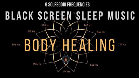 Black Screen Sleep Music All Solfeggio Frequencies Body Healing