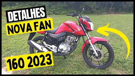 NOVA FAN 160 Lançamento Honda em DETALHES CONFIRA YouTube