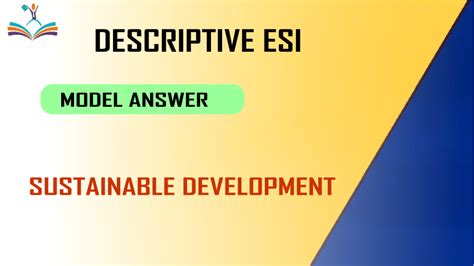 Model Answer Sustainable Development Descriptive ESI RBI Grade B