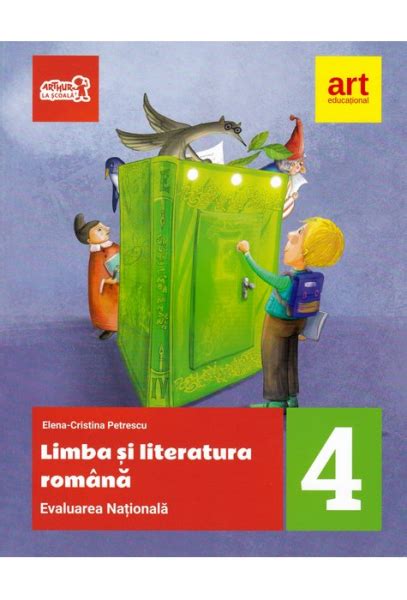 Evaluare Na Ional La Finalul Clasei A Iv A Limba I Literatura Rom N