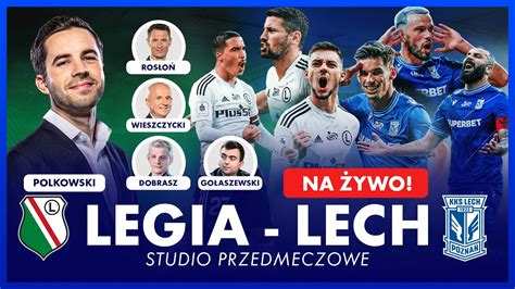 CZAS NA POLSKI KLASYK LEGIA WARSZAWA LECH POZNAŃ STUDIO