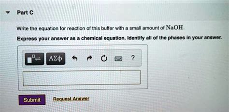 Solved Part Write The Equation For Reaction Of This Buffer With A