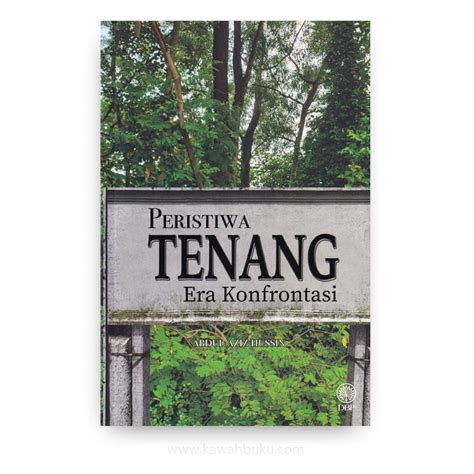 Peristiwa Tenang Era Konfrontasi – Kawah Buku