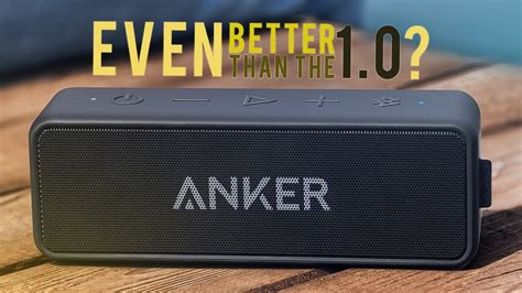 Anker Soundcore 2 Vs 1 Review And Sound Test Best Budget Bass Bluetooth Speaker Of 2018 Youtube