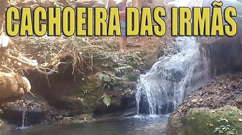 Cachoeira Das Tr S Irm S Dentro De Montes Claros Mg Youtube