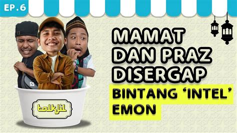 TALKJIL BINTANG EMON PRAZ TEGUH CERITA KESERUAN RAMADHAN BARENG