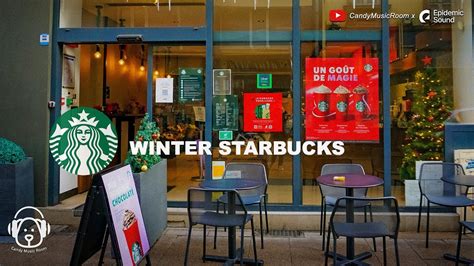 Winter Starbucks Coffee Shop Music Cafe Jazz Playlist Relaxing Study