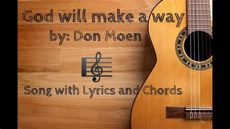 God Will Make A Way Don Moen Song With Lyrics And Chords Chords