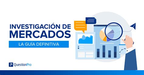 Investigación de Mercados QuestionPro