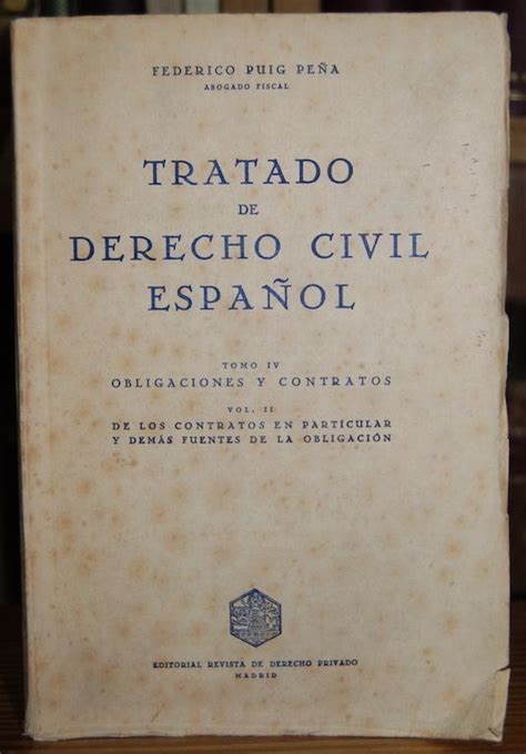 TRATADO DE DERECHO CIVIL ESPAÑOL Tomo IV OBLIGACIONES Y CONTRATOS