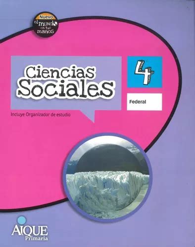 Csociales 4 Federal Nuevo El Mundo En Tus Manos Por Aique