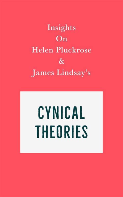 Insights On Helen Pluckrose And James Lindsays Cynical Theories Ebook Swift Reads