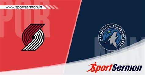 Portland Trail Blazers Vs Timberwolves Prediction