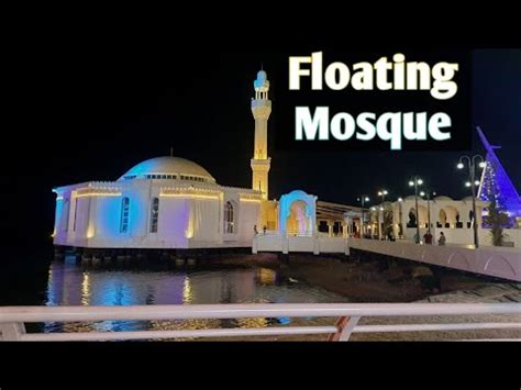 Jeddah Masjid Al Rahma Beach Point Jeddah Floating Mosque Jeddah